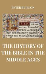 The History of the Bible in the Middle Ages