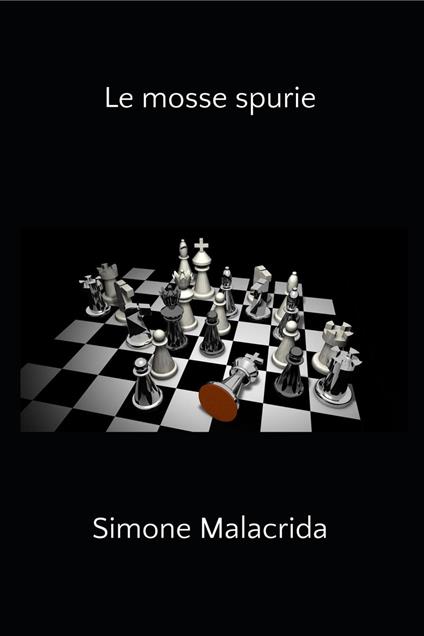 Le mosse spurie - Simone Malacrida - ebook