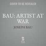 Bau: Artist at War