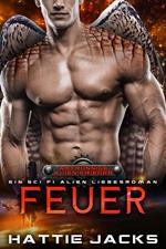 Feuer: Ein Sci-Fi Alien Liebesroman