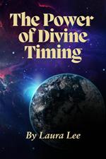 The Power of Divine Timing