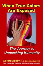 When True Colors Are Exposed The Journey to Unmasking Humanity