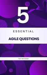 5 Essential Agile Questions