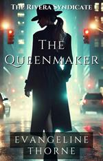 The Queenmaker