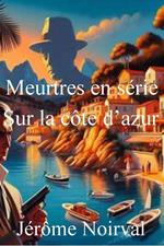 Meutres en série sur la côte d'azur