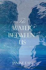 The Water Between Us