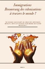 Immigration boomerang des colonisations à travers le monde ?