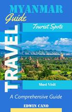 Myanmar Travel Guide