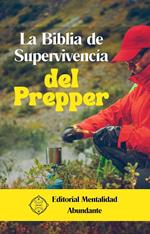 La Biblia de Supervivencia del Prepper