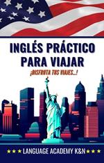 Inglés práctico para viajar: ¡Disfruta tus viajes…!