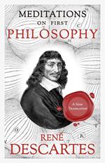 Meditations on First Philosophy