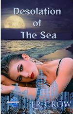 Desolation of the Sea