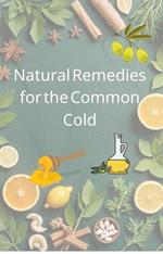 Natural Remedies for the Common Cold