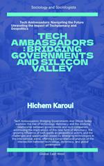 Tech Ambassadors: Bridging Governments and Silicon Valley