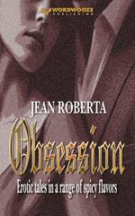 Obsession: Erotic Tales in a Range of Spicy Flavors