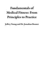 Fundamentals of Medical Fitness: From Principles to Practice