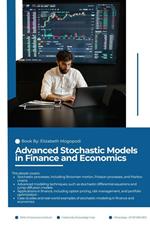 Advanced Stochastic Models in Finance and Economics