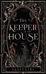 The Keeper Of The House 3