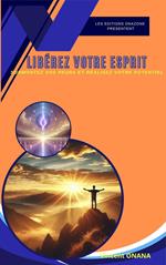 Libérez votre esprit