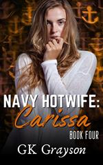 Navy Hotwife: Carissa