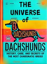 The Universe of Dachshunds