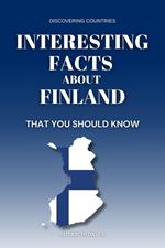 Interesting Facts About Finland That You Should Know