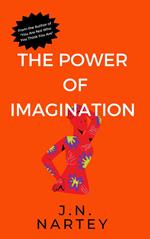 The Power of Imagination