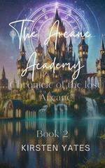 The Arcane Academy - The Chronicle Of The Lost Arcane