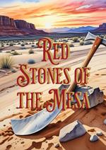 Red Stones of the Mesa