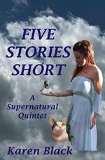 Five Stories Short, A Supernatural Quintet