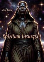 Spiritual Insurgent