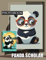 Panda Scholar Photo Book: Captivating Imagery Of Pandas In Various Settings For Nature Lovers And Enthusiasts