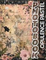 Opulence Pastel Photo Book: Elegant Display Of 40 Soft Toned Images To Inspire Creativity And Relaxation