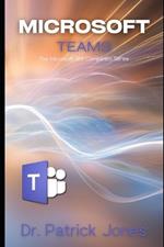 Microsoft Teams: The Microsoft 365 Companion Series