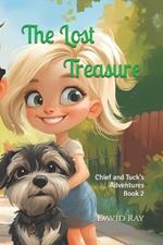 The Lost Treasure: Chief and Tuck's Adventures