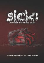 Sick: Twisted Drinking Game