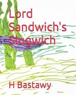 Lord Sandwich's Slugwich