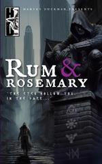 Rum & Rosemary: The Eyes Follow You In The Dark... A Collection of Dark and Urban Fantasy