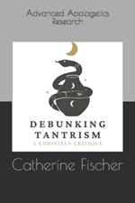 Debunking Tantrism: A Christian Critique