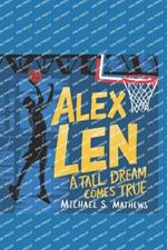 Alex Len: A Tall Dream Comes True