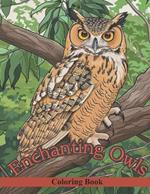 Enchanting Owls: Escape into the Enchanting World of Owls with Over 50 Beautiful Illustrations