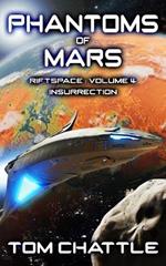 Phantoms of Mars: Insurrection