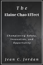 The Elaine Chao Effect: Championing Safety, Innovation, and Opportunity