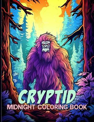 Cryptid: Midnight Cryptozoology Coloring Pages With Mythological Creatures & Monsters Illustrations For Color & Relax. Black Background Coloring Book - Barbara T Weir - cover