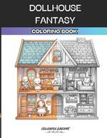 Dollhouse Fantasy: Coloring Book