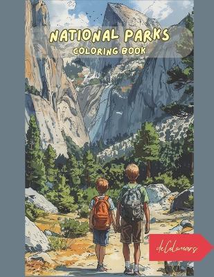 National Parks Coloring Book: Nature for kids Treasured landscapes - Decolomars - cover