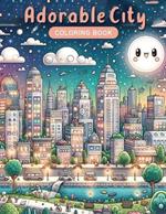 Adorable City Coloring Book: Experience the allure of urban environments transformed into adorable, welcoming scenes, each inviting your colors to enhance their unique character.