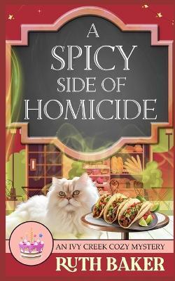 A Spicy Side of Homicide - Ruth Baker - cover