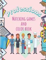 A Children Coloring Book: Professions/Career Education Book for kids age 3 to 8 years: Draw the Line to Connect the Matching Profession