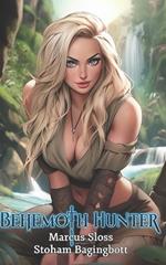 Behemoth Hunter: A LitRPG Harem Apocalypse